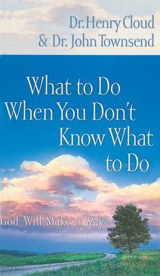 Book cover for What to Do When You Don't Know What to Do