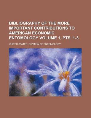 Book cover for Bibliography of the More Important Contributions to American Economic Entomology