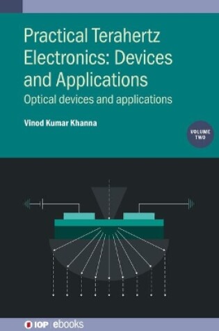 Cover of Practical Terahertz Electronics: Devices and Applications, Volume 2