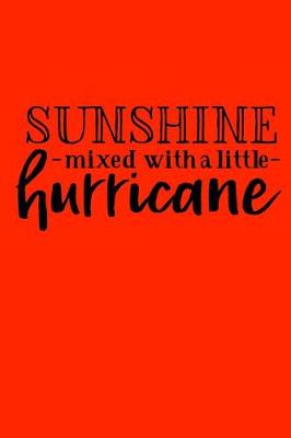 Cover of Sunshine mixed with a little hurricane