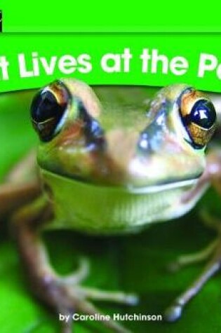 Cover of What Lives at the Pond? Leveled Text