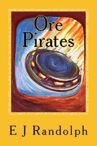 Cover of Ore Pirates