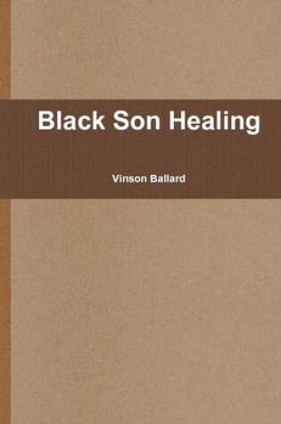 Cover of Black Son Healing