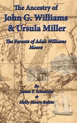 Book cover for The Ancestry of J.G. Williams & Ursula Miller