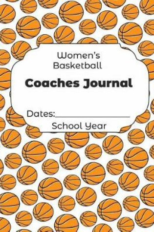 Cover of Womens Basketball Coaches Journal Dates