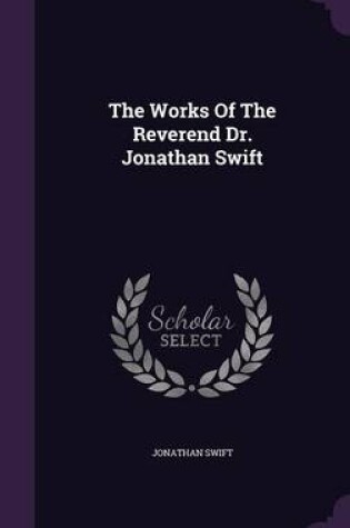 Cover of The Works of the Reverend Dr. Jonathan Swift