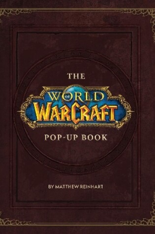 Cover of The World of Warcraft Pop-Up Book