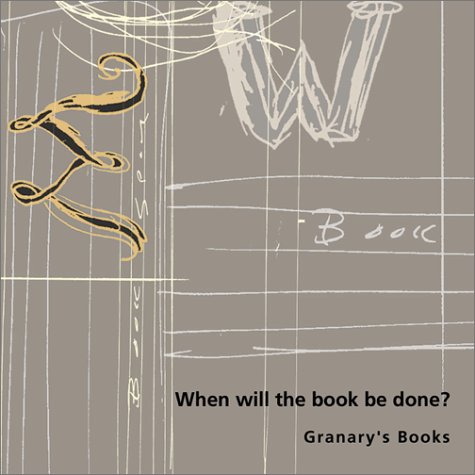 Book cover for When Will The Book Be Done?