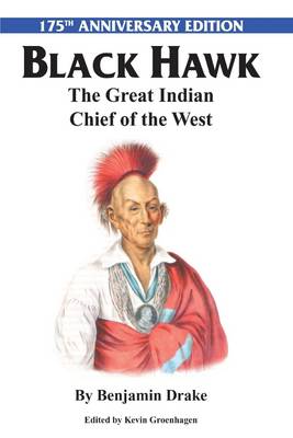 Book cover for Black Hawk: 175th Edition: The Great Indian Chief of the West