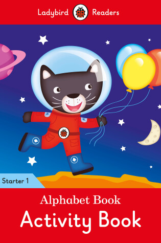 Cover of Alphabet Book Activity Book - Ladybird Readers Starter Level 1