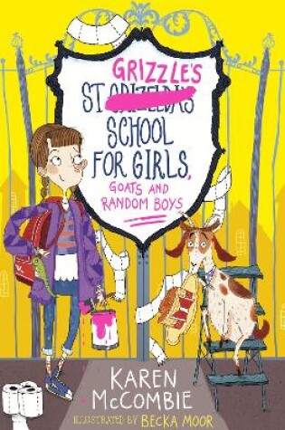 Cover of St Grizzle’s School for Girls, Goats and Random Boys
