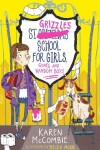 Book cover for St Grizzle’s School for Girls, Goats and Random Boys