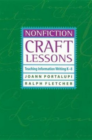 Cover of Nonfiction Craft Lessons: Teaching Information Writing K-8