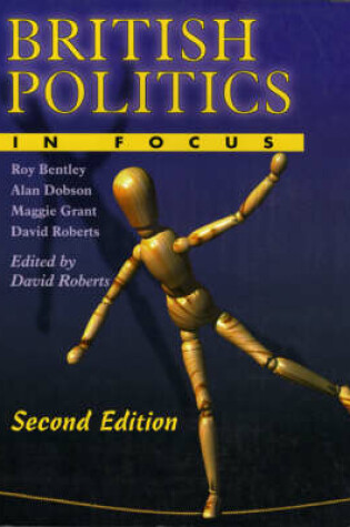 Cover of British Politics in Focus - 2nd Edition