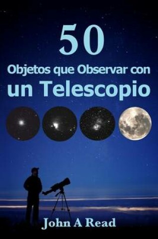 Cover of Objetos que Observar con un Telescopio