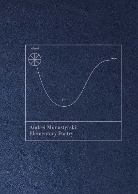 Cover of Andrei Monastyrski - Elementary Poetry