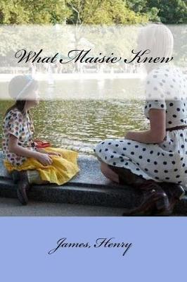 Book cover for What Maisie Knew