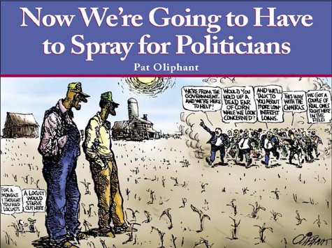 Book cover for Now We're Going to Have to Spray for Politicians