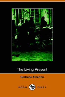 Book cover for The Living Present(Dodo Press)