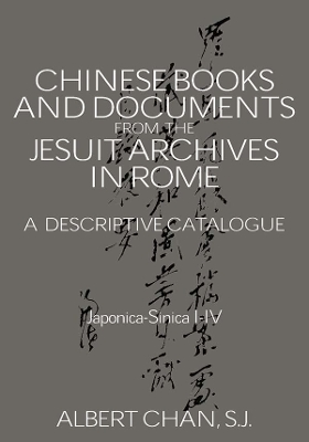 Book cover for Chinese Materials in the Jesuit Archives in Rome, 14th-20th Centuries: A Descriptive Catalogue