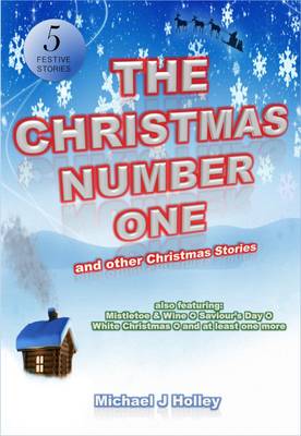 Book cover for The Christmas Number One (and Other Christmasries)