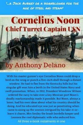 Cover of Cornelius Noon, Chief Turret Captain USN