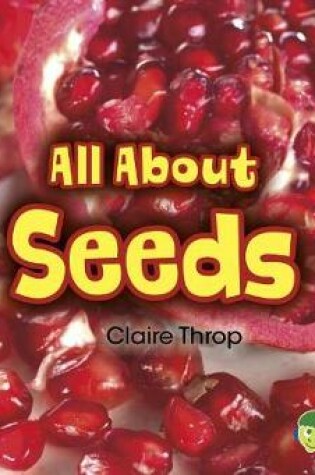 Cover of All About Seeds (All About Plants)