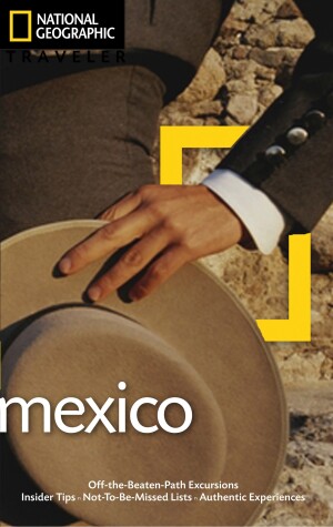 Cover of NG Traveler: Mexico, 3rd Edition