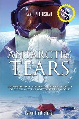 Book cover for Antarctic Tears (LARGE PRINT)