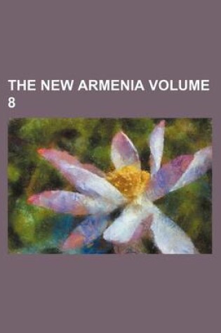 Cover of The New Armenia Volume 8