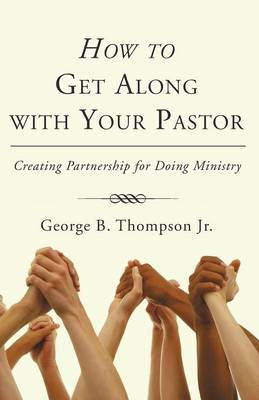 Book cover for How to Get Along with Your Pastor