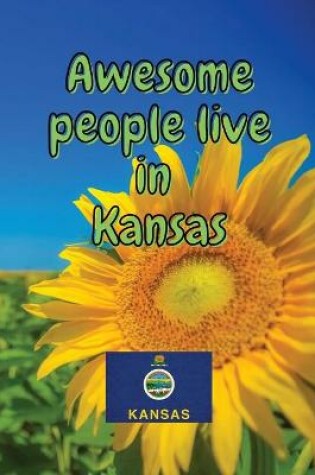 Cover of Awesome people live in Kansas