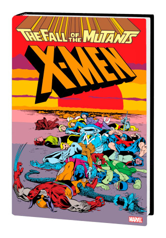 Book cover for X-men: Fall Of The Mutants Omnibus