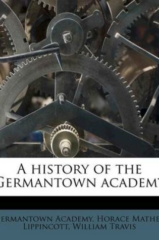 Cover of A History of the Germantown Academy