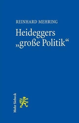 Book cover for Heideggers "grosse Politik"