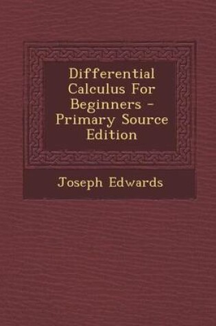 Cover of Differential Calculus for Beginners