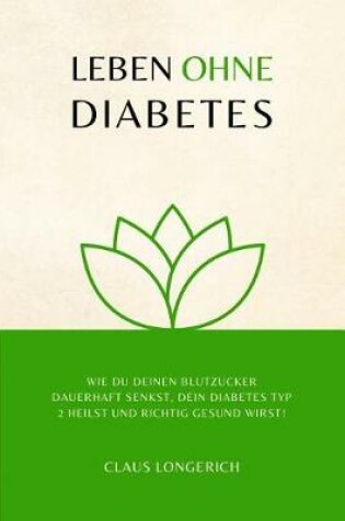 Cover of Leben ohne Diabetes!