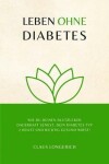 Book cover for Leben ohne Diabetes!