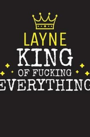 Cover of LAYNE - King Of Fucking Everything