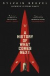 Book cover for A History of What Comes Next