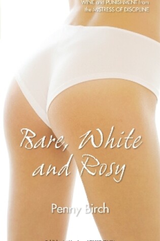 Cover of Bare, White and Rosy