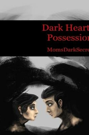 Cover of Dark Heart: Possession