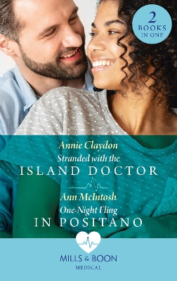 Book cover for Stranded With The Island Doctor / One-Night Fling In Positano