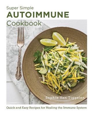 Cover of Super Simple Autoimmune Cookbook