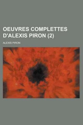 Cover of Oeuvres Complettes D'Alexis Piron (2)