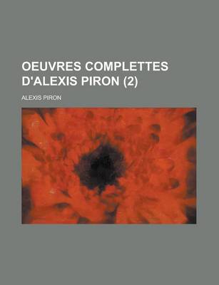 Book cover for Oeuvres Complettes D'Alexis Piron (2)