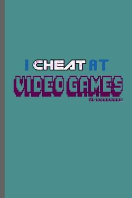 Book cover for I cheat at Video Games HP 99999999