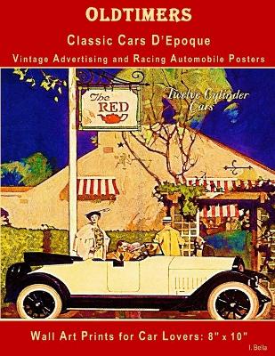 Book cover for Oldtimers, Classic Cars D'Epoque, Vintage Advertising and Racing Automobile Posters