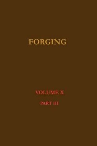 Cover of Forging-Modern Engineering Practice-Volume Three