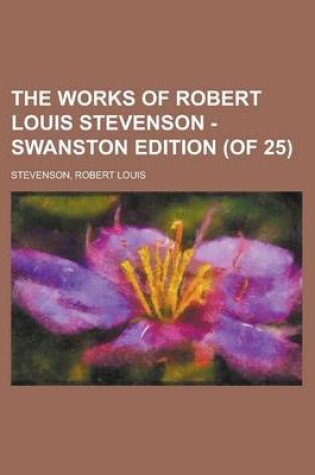 Cover of The Works of Robert Louis Stevenson - Swanston Edition (of 25) Volume 11